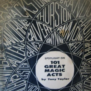 Spotlight On 101 Great Magic Acts