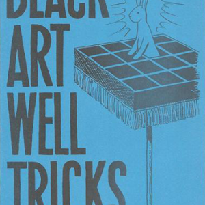 Black Art Well Tricks