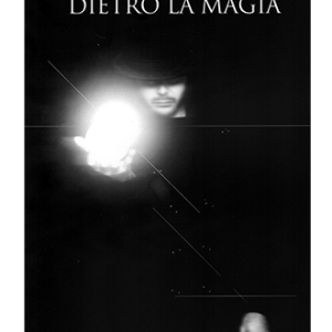 Dietro La Magia