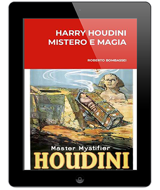 Harry Houdini Mistero E Magia – Ebook Formato Elettronico