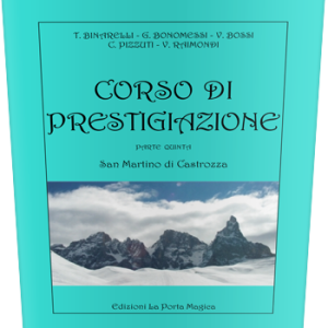 Corso Di Prestigiazione – Parte Quinta