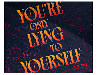 You’re Only Lying To Yourself - immagine 2